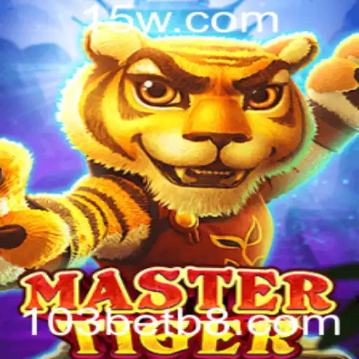 Descubra o Fascinante Jogo MasterTiger da 103bet