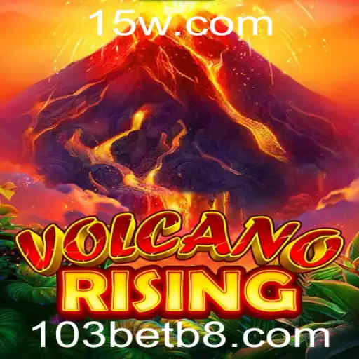 Descubra o Emocionante Mundo de VolcanoRising no 103bet